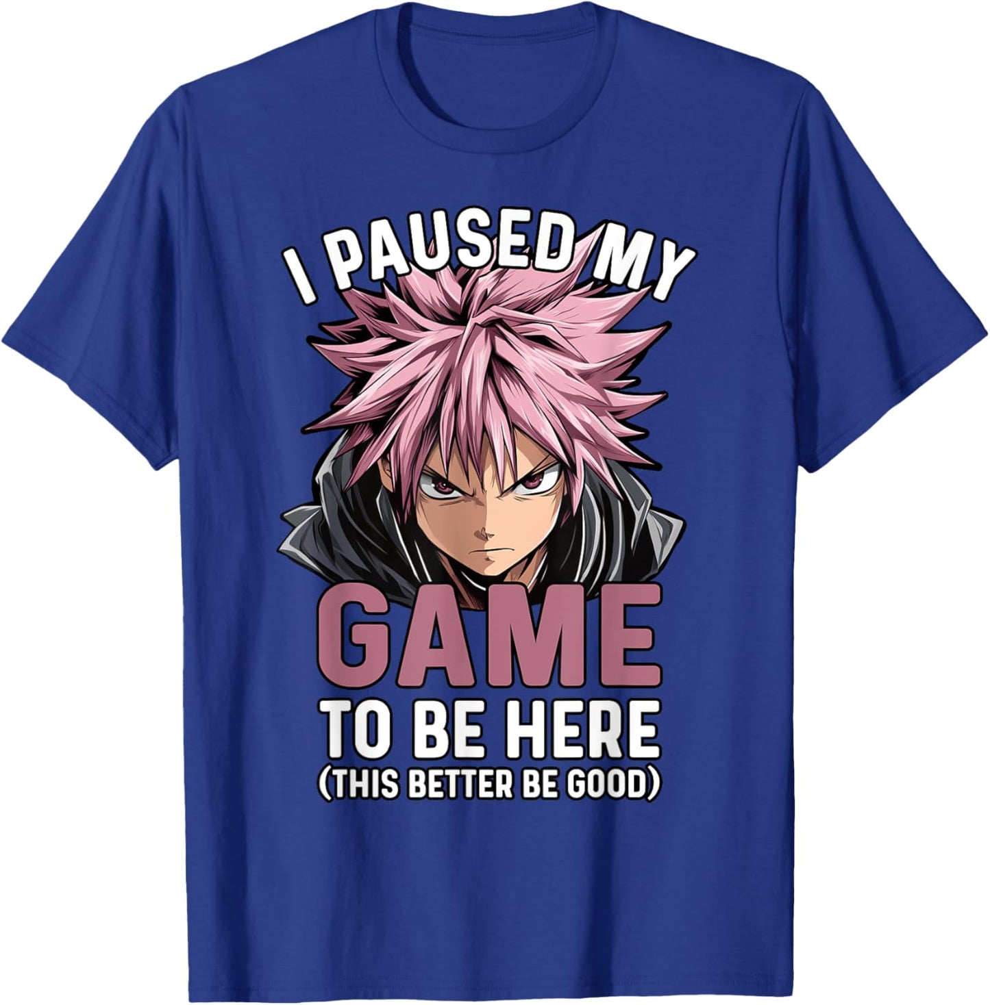 Video Gamer I Paused My Game Funny Teen Boys Anime Manga T-Shirt - T-Shirt | Royal