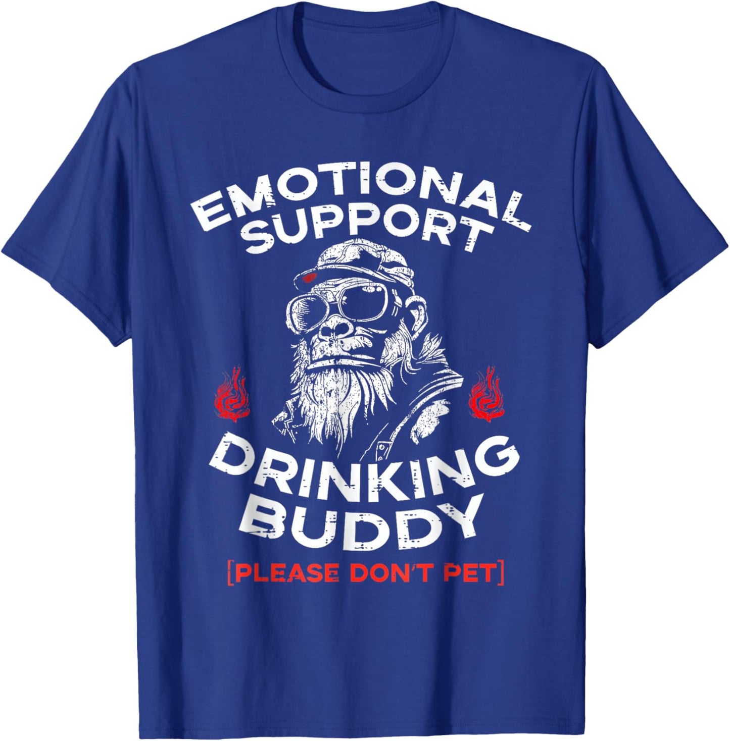 Emotional Support Drinking Buddy Pet Funny Saying Men Women T-Shirt - T-Shirt | Royal