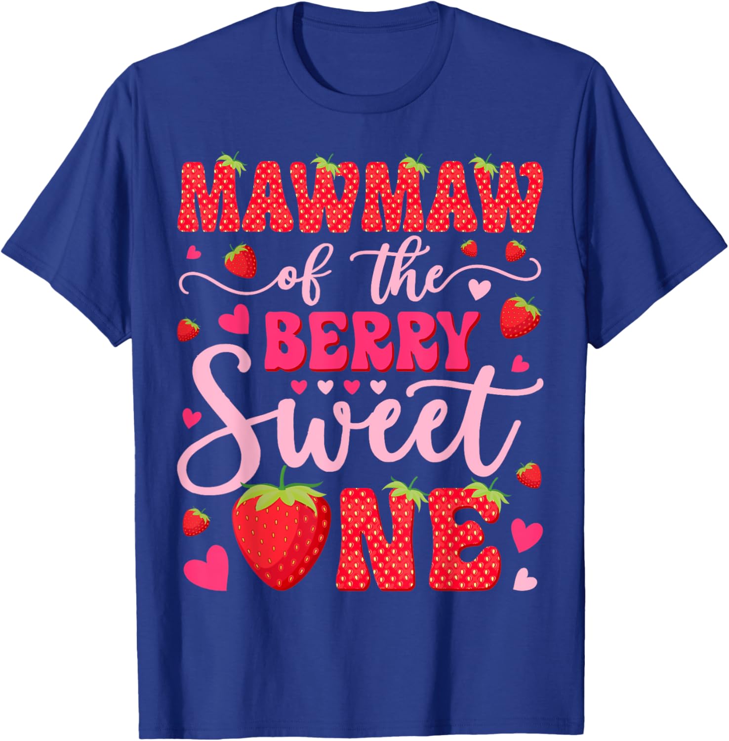 Mawmaw Of The Berry Sweet One Strawberry 1St Birthday T-Shirt - T-Shirt | Royal