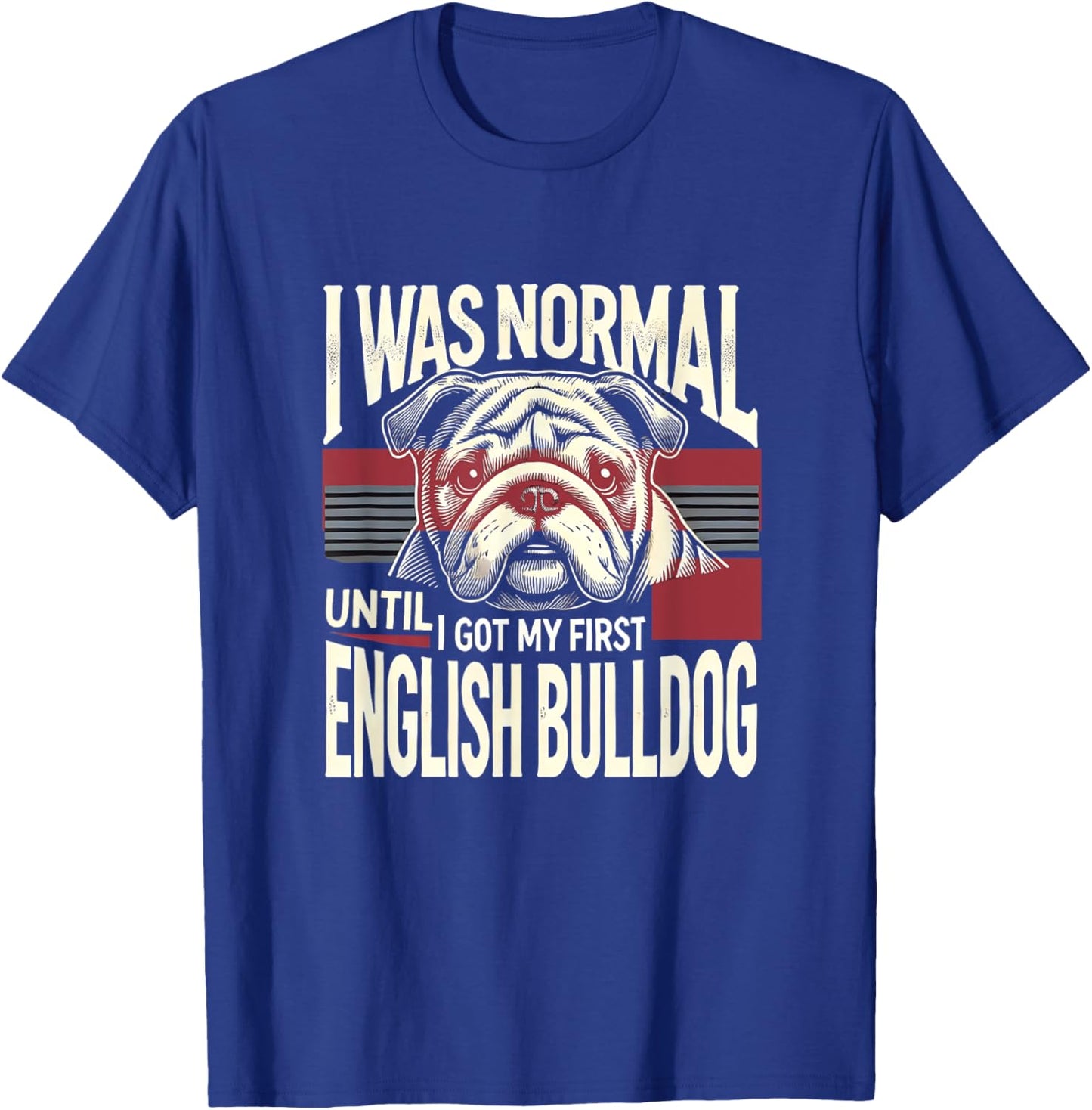 English Bulldog Shirt English Bulldogs Lover English Bulldog T-Shirt - T-Shirt | Royal