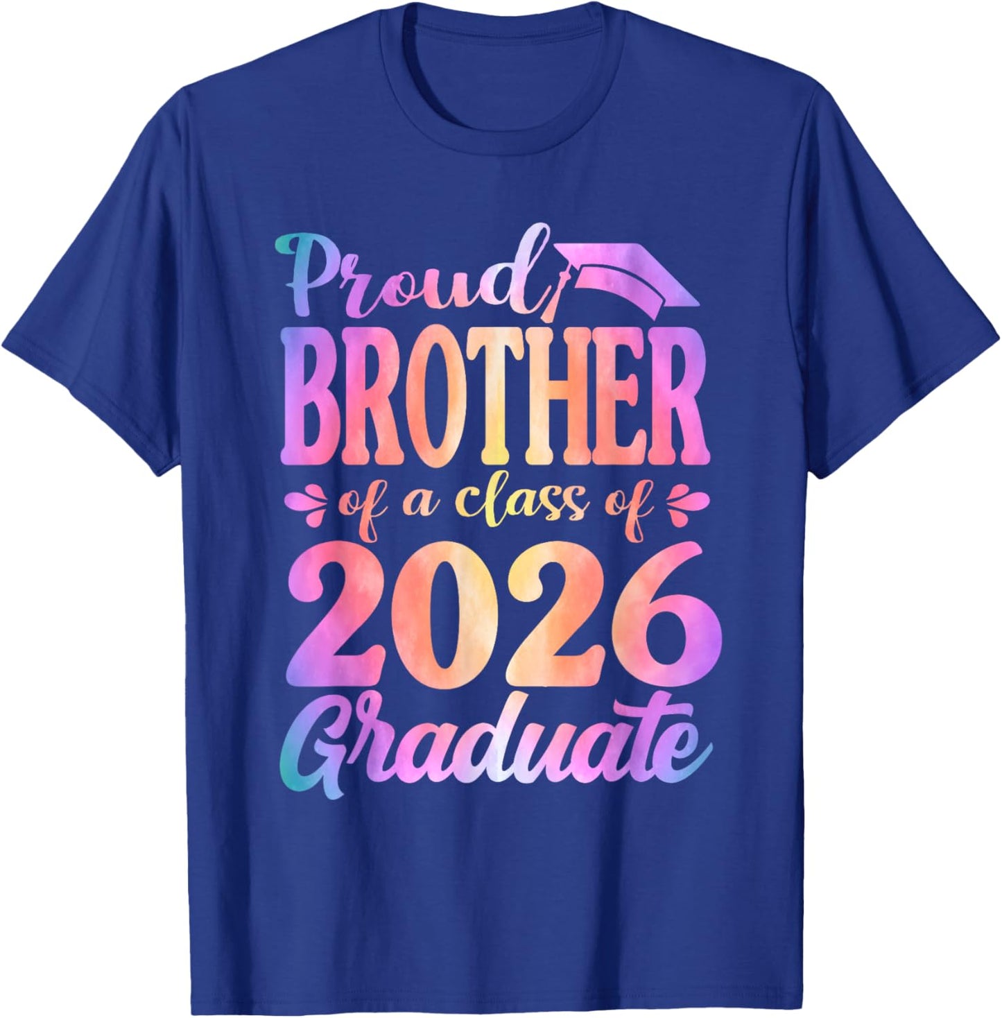 Proud Brother of A 2026 Graduate Matching Family Graduation T-Shirt - T-Shirt | Royal