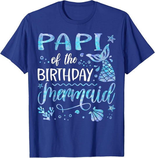 Papi Of The Birthday Mermaid Family Matching Party T-Shirt - T-Shirt | Royal