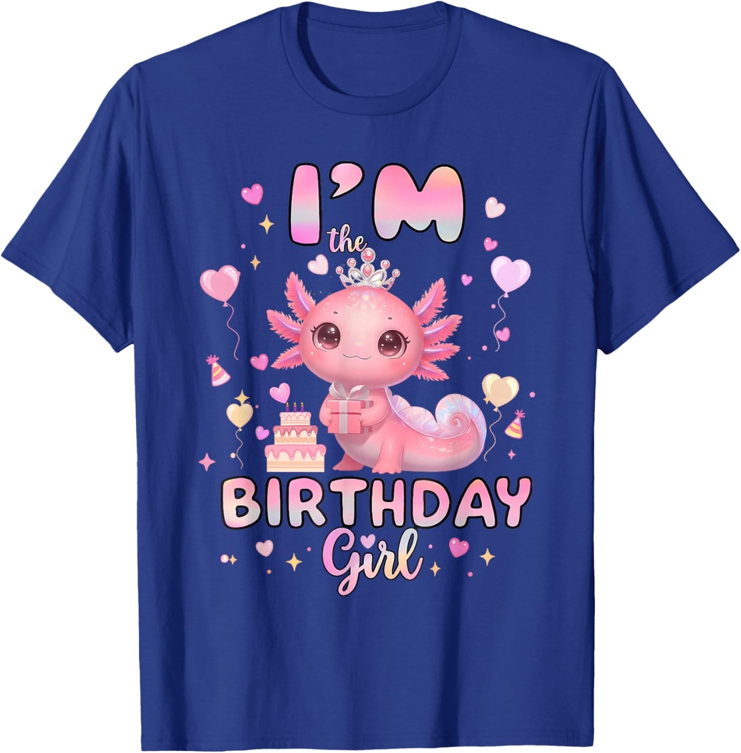 I'm The Birthday Girl Axolotl Rainbow Birthday Party T-Shirt - T-Shirt | Royal