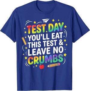 Test Day Eat This Test Leave No Crumbs Teacher T-Shirt - T-Shirt | Royal