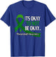 It's Okay to Not Be Okay Mental Health Awareness T-Shirt - T-Shirt | Royal