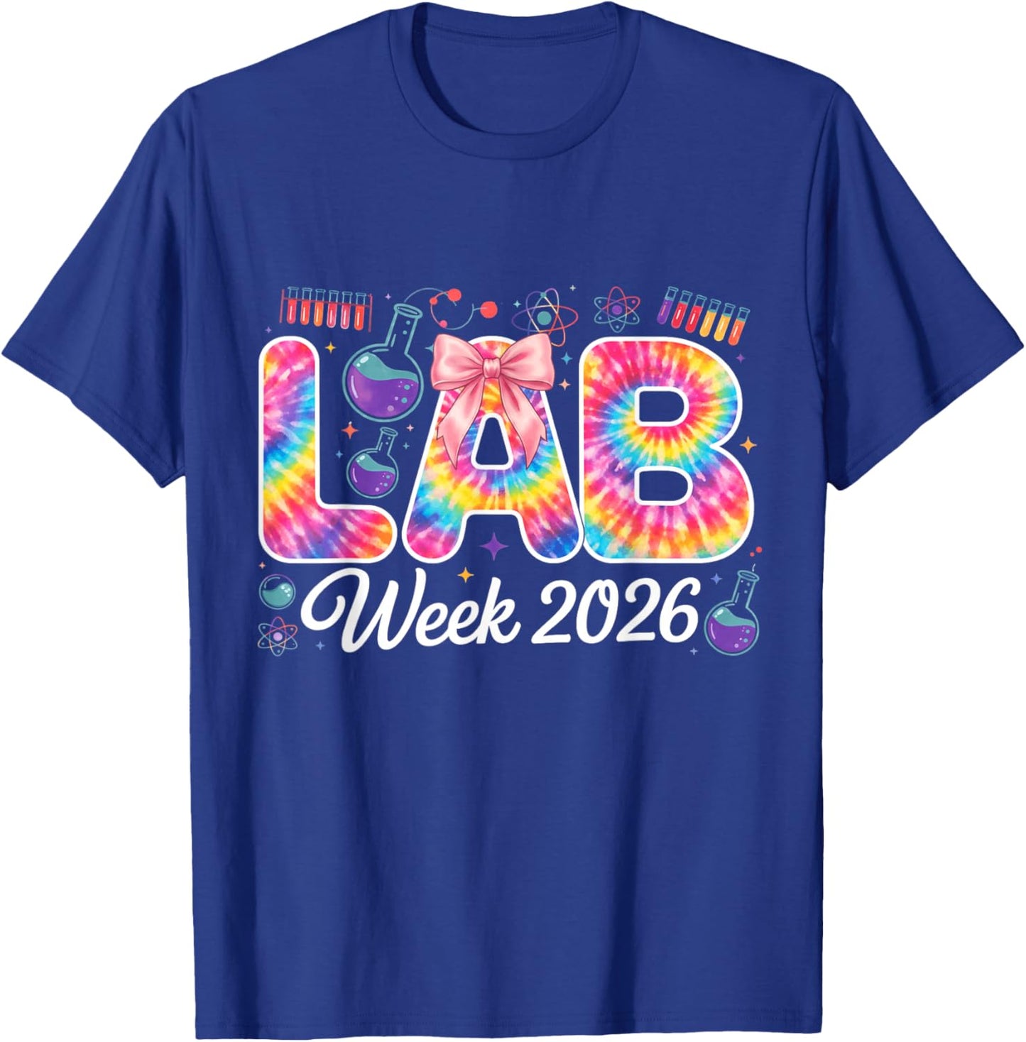Lab Week 2026 Tie dye Science Laboratory for Lab Techs T-Shirt - T-Shirt | Royal