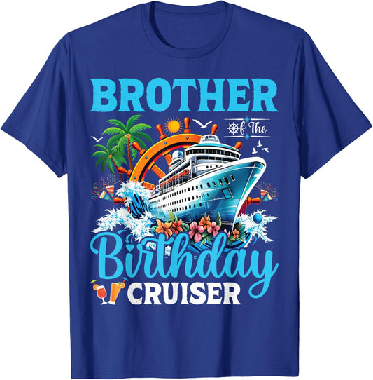 Brother Of The Birthday Cruiser Cruise Boat Birthday Party T-Shirt - T-Shirt | Royal