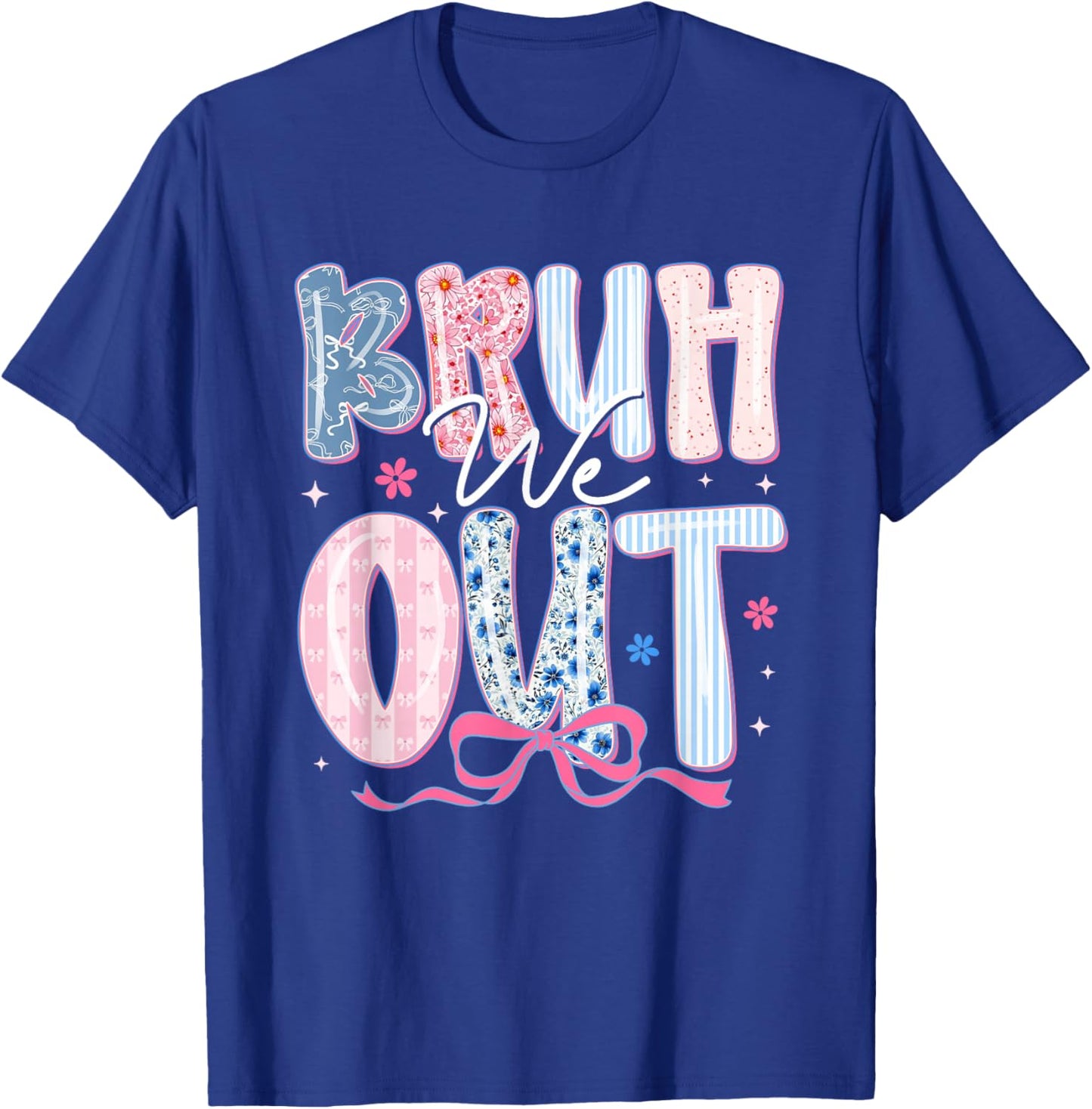 Bruh We Out Coquette Bow Teacher Student Last-Day of School T-Shirt - T-Shirt | Royal