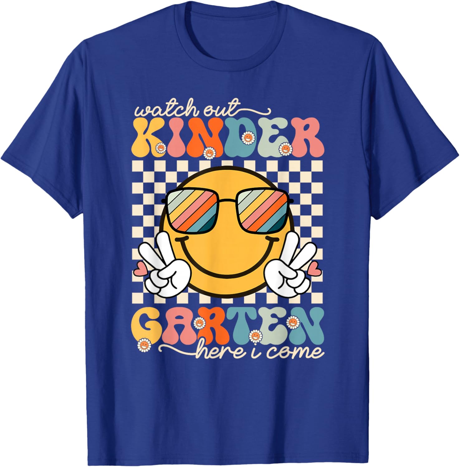 Watch Out Kindergarten Grade Here I Come Back To School T-Shirt - T-Shirt | Royal
