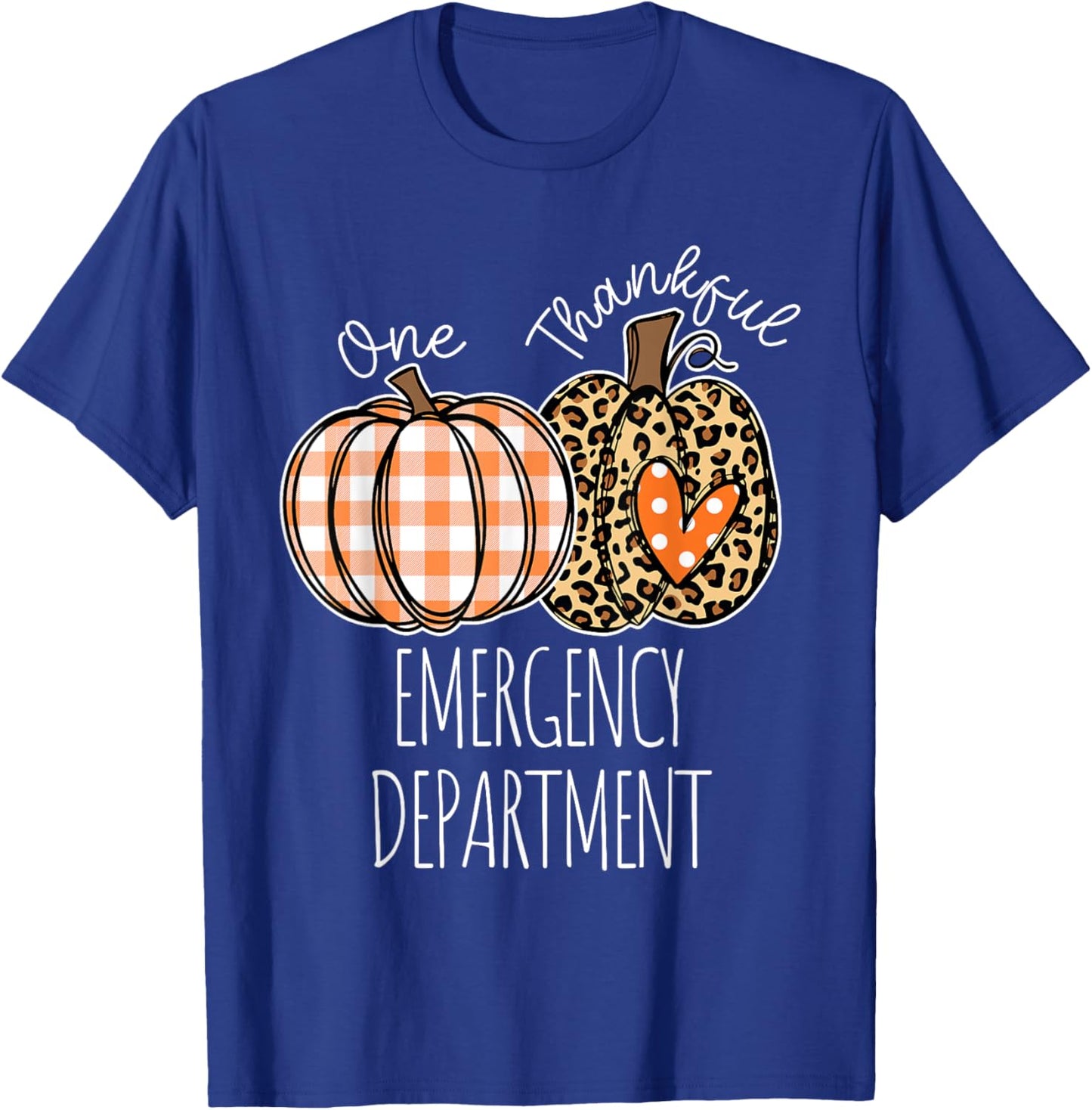 Emergency Department Happy Thanksgiving ED Nurse ER Nurse T-Shirt - T-Shirt | Royal