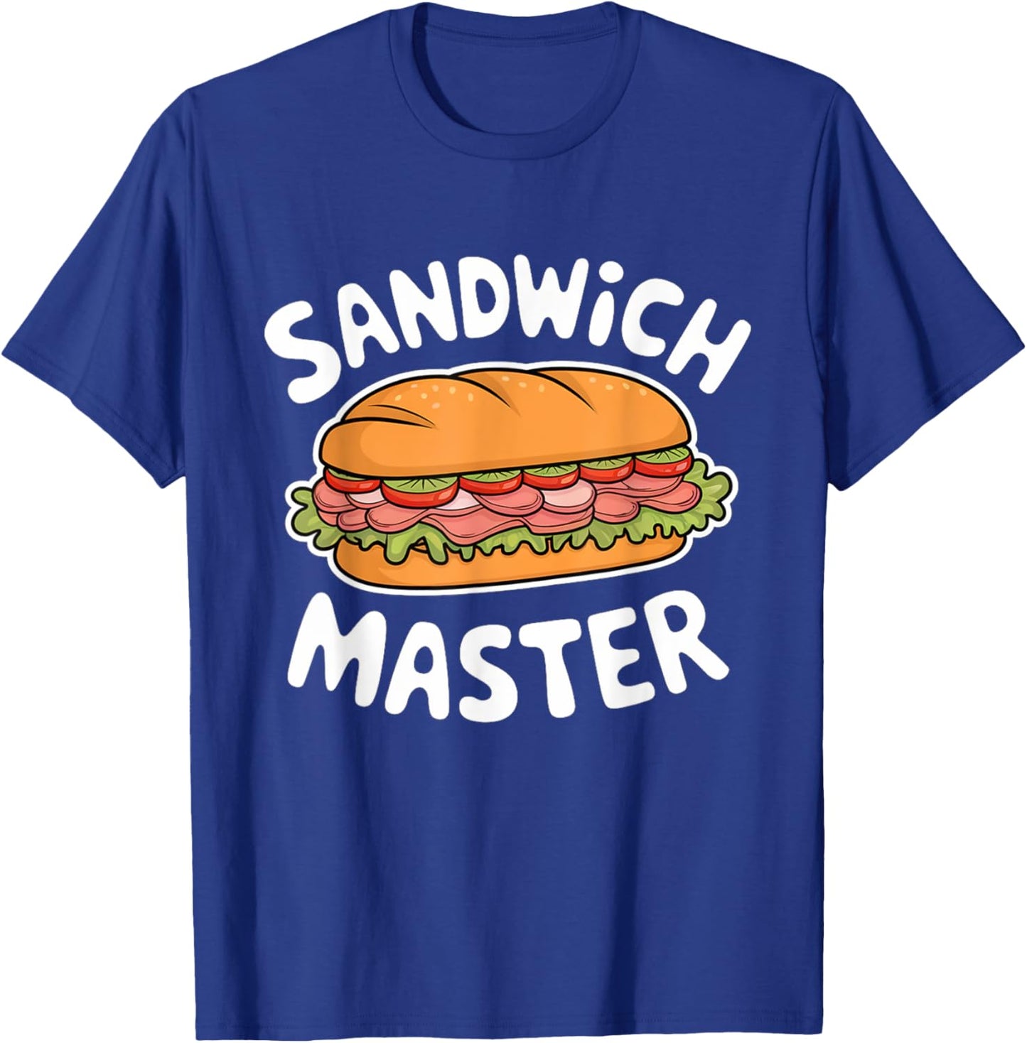 Sandwich Master Deli Sub Lover Sandwich Day Food Men T-Shirt - T-Shirt | Royal
