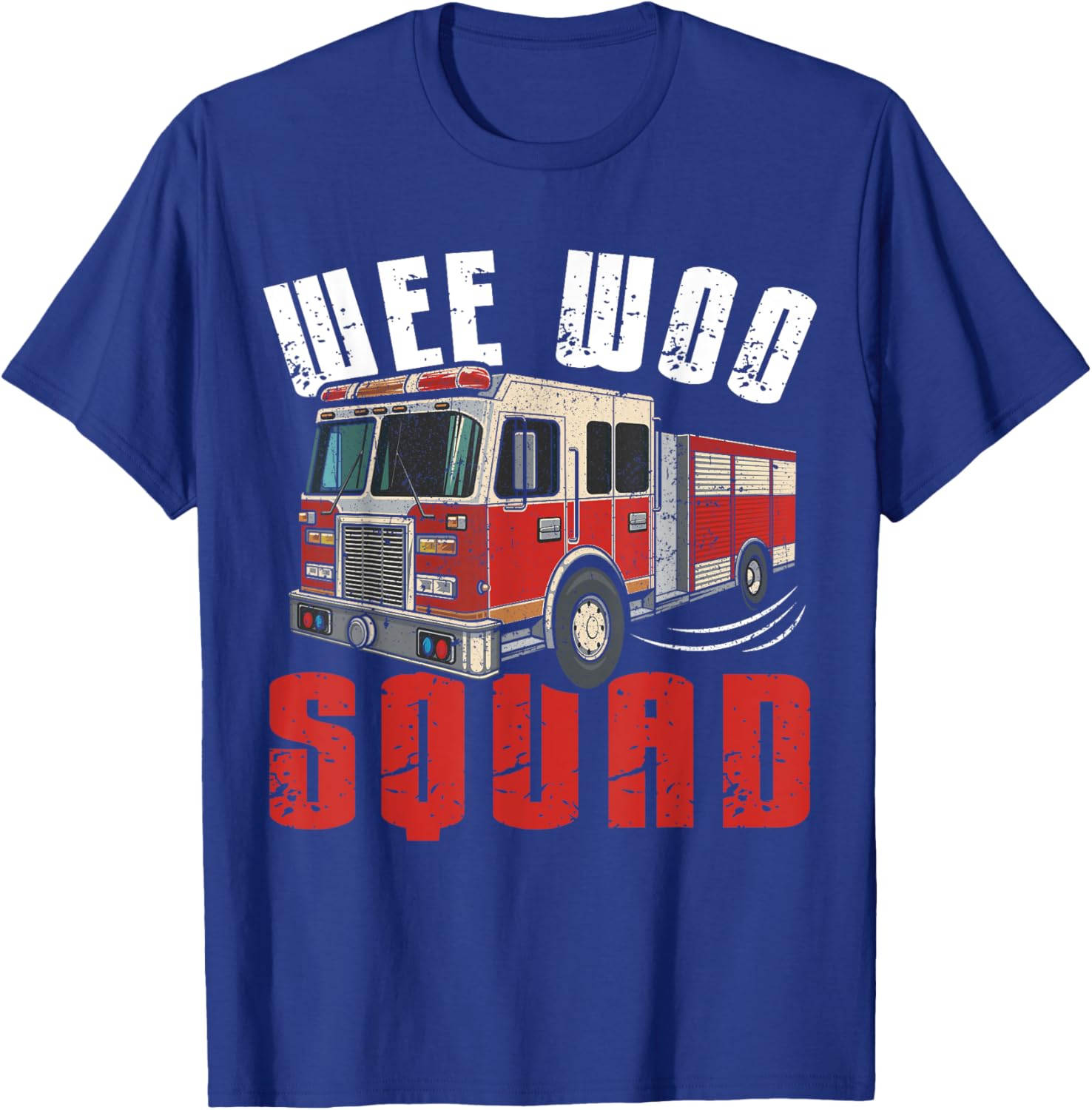 Wee Woo Squad Funny Firefighter Fire Truck Fireman Men Women T-Shirt - T-Shirt | Royal