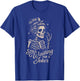 Gambling Mahjong Lover Skeleton Still that Waiting A Joker T-Shirt - T-Shirt | Royal
