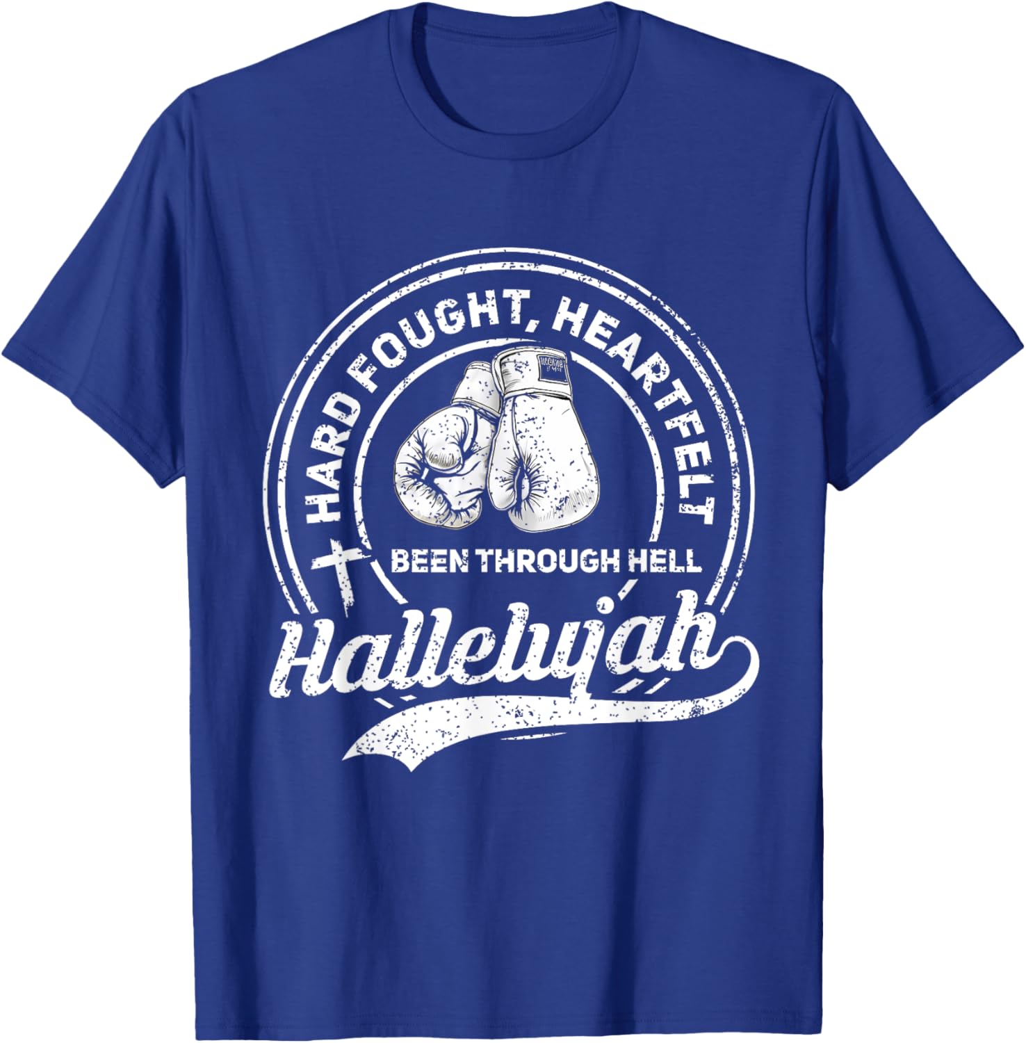 I'll Bring My Hard Fought Heartfelt Hallelujah T-Shirt - T-Shirt | Royal