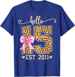 Hello Fifteen EST 2011 15th Birthday Leopard 15 Year Girl T-Shirt - T-Shirt | Royal