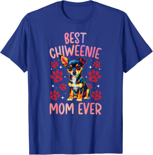 Best Chiweenie Mom Ever Chiweenie Owner Chiweenie Lover T-Shirt - T-Shirt | Royal