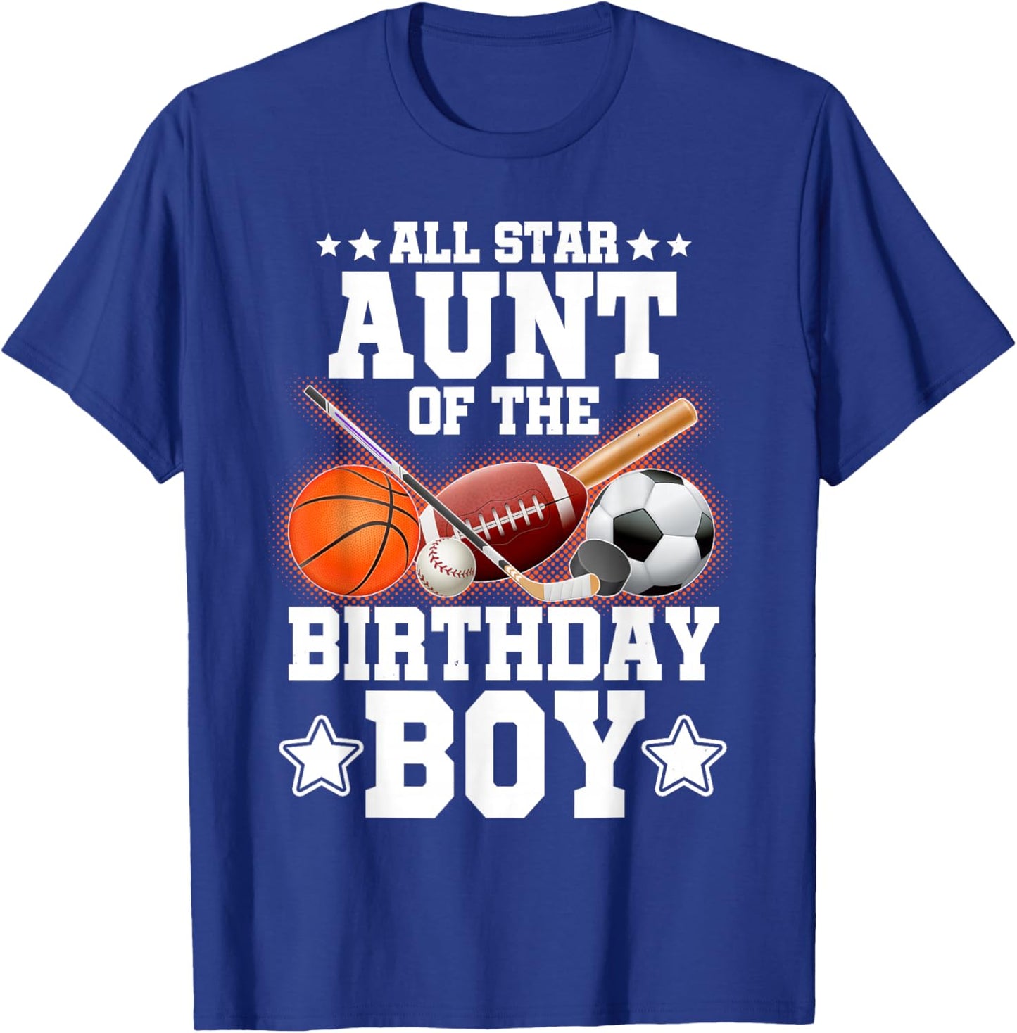All Star Aunt Of The Birthday Boy Basketball Soccer Sport T-Shirt - T-Shirt | Royal