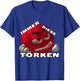 Always These Törken - Turkey Turks Meme Design T-Shirt - T-Shirt | Royal