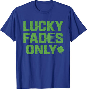 Lucky Fades Only Barber Hairdresser St. Patrick's Day T-Shirt - T-Shirt | Royal