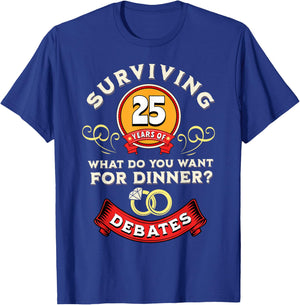 Surviving 25 Years Of Debates Funny 25th Wedding Anniversary T-Shirt - T-Shirt | Royal