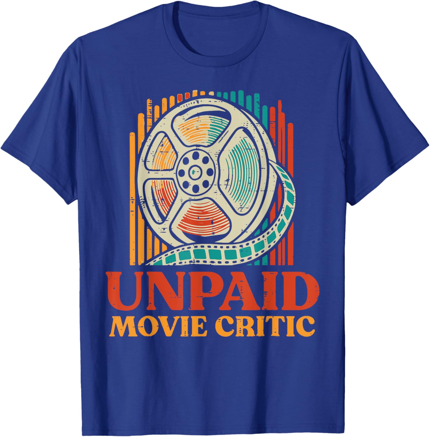Unpaid Movie Critic Funny Saying Cinema Film Women Men Kids T-Shirt - T-Shirt | Royal