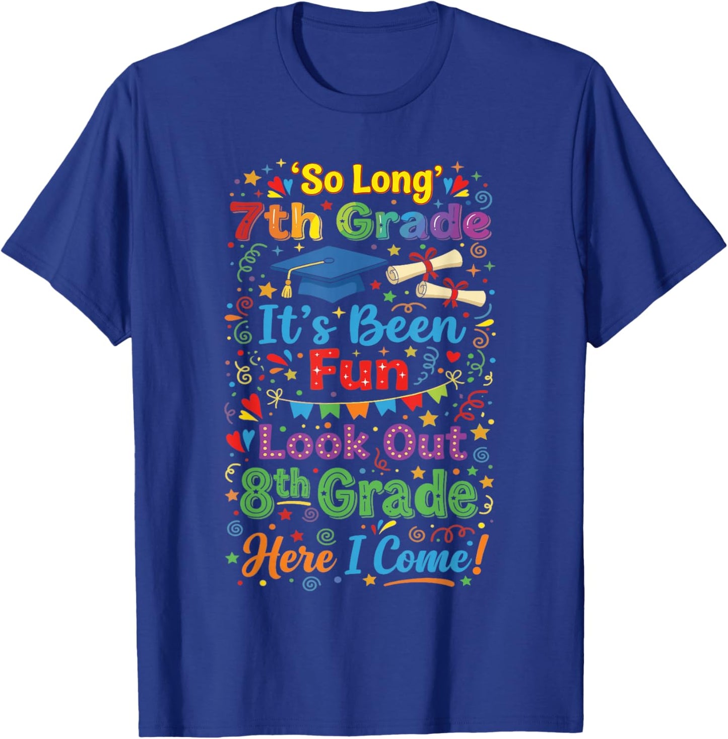 Boys So Long Seventh Grade Eighth Grade Here I Come T-Shirt - T-Shirt | Royal