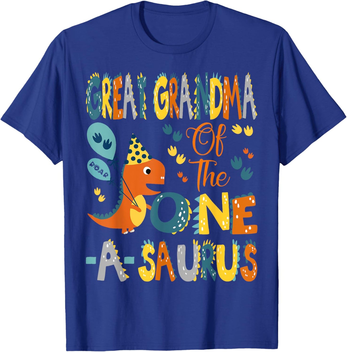 Great Grandma Of The One-A-Saurus 1St Birthday Dinosaur arty T-Shirt - T-Shirt | Royal