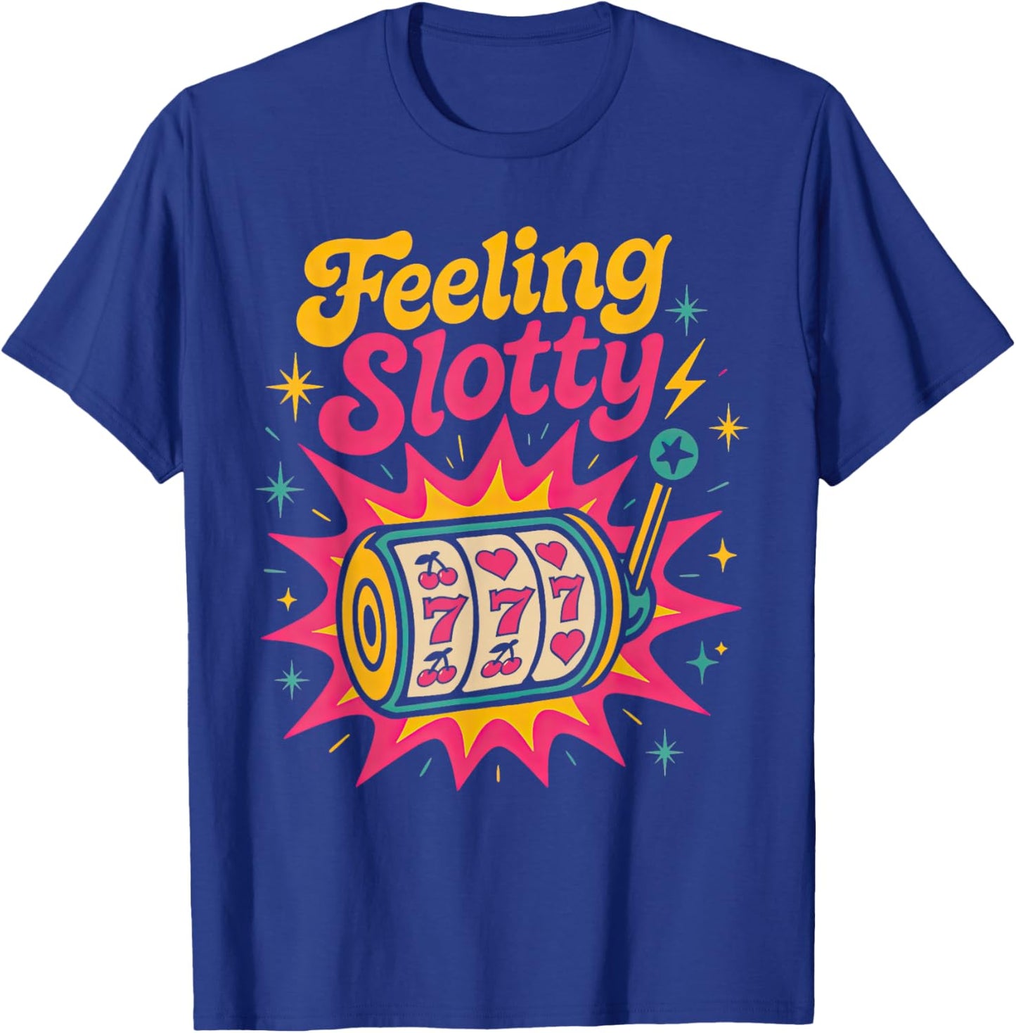 Gambling Las Vegas Casino Nights Gambler Poker Machine T-Shirt - T-Shirt | Royal