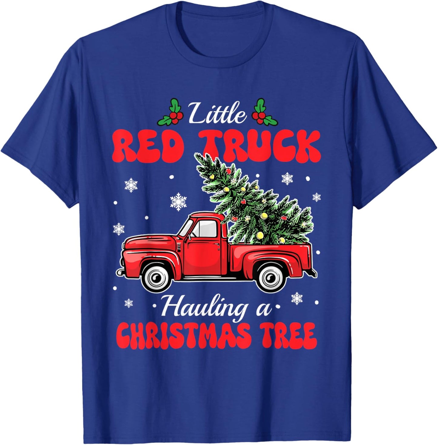 Little Red Trucks Hauling Santa Christmas Tree Party Winter T-Shirt - T-Shirt | Royal