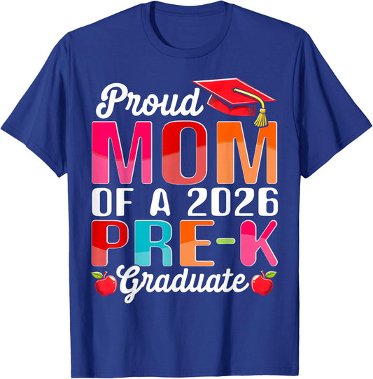 Proud Mom of 2026 Pre-K Graduate Mothers Day Graduation T-Shirt - T-Shirt | Royal