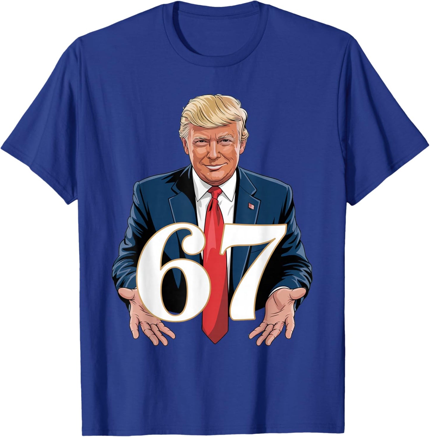 67 Meme Funny Trump 67 Hands Meme Slang 6 7 Hands T-Shirt - T-Shirt | Royal