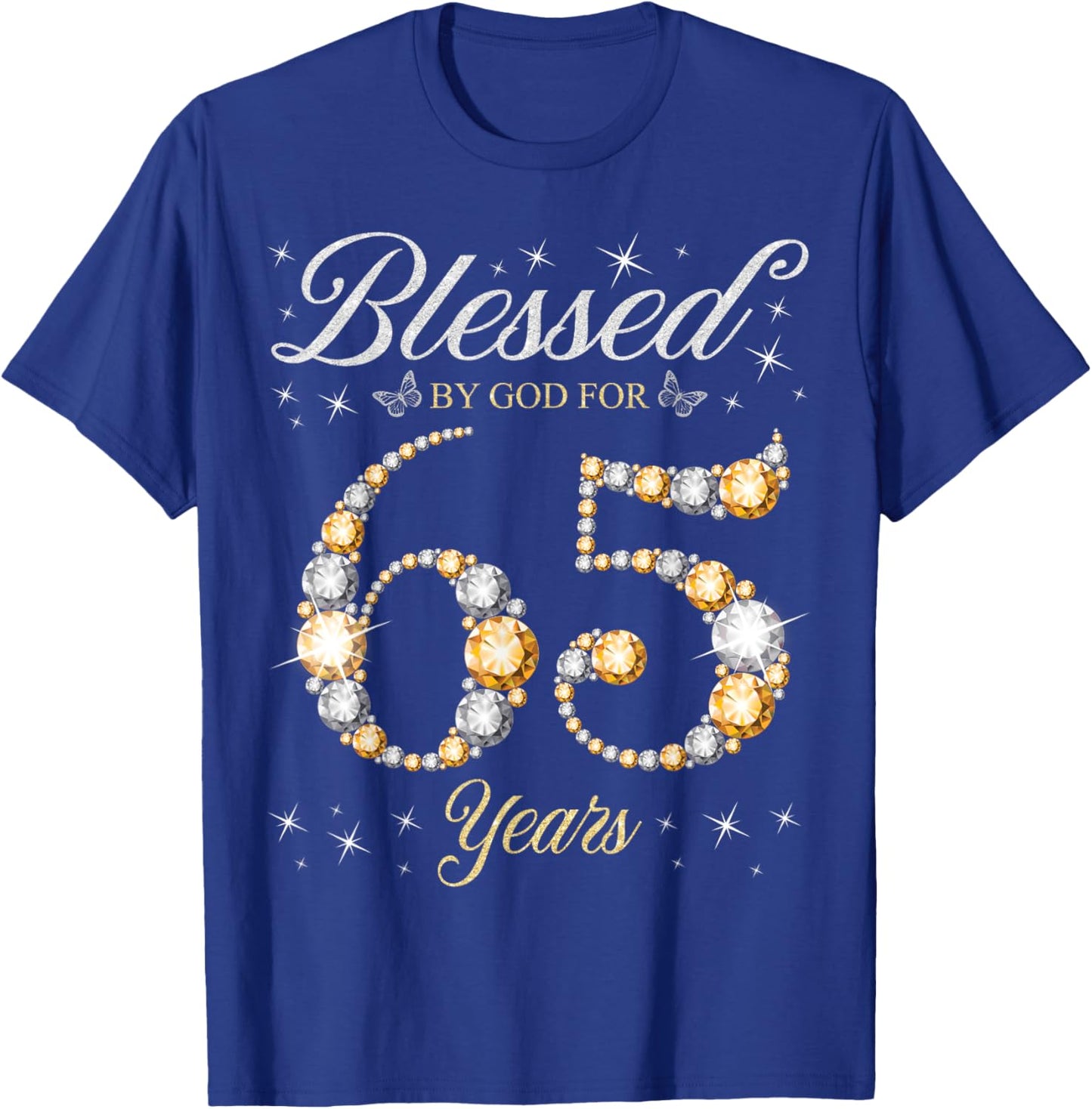 Blessed By God For 65 Years Old 65th Birthday Party T-Shirt - T-Shirt | Royal