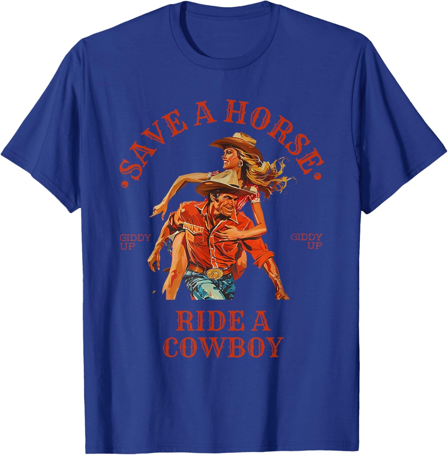Save A Horse Ride A Cowboy Retro Vintage T-Shirt - T-Shirt | Royal