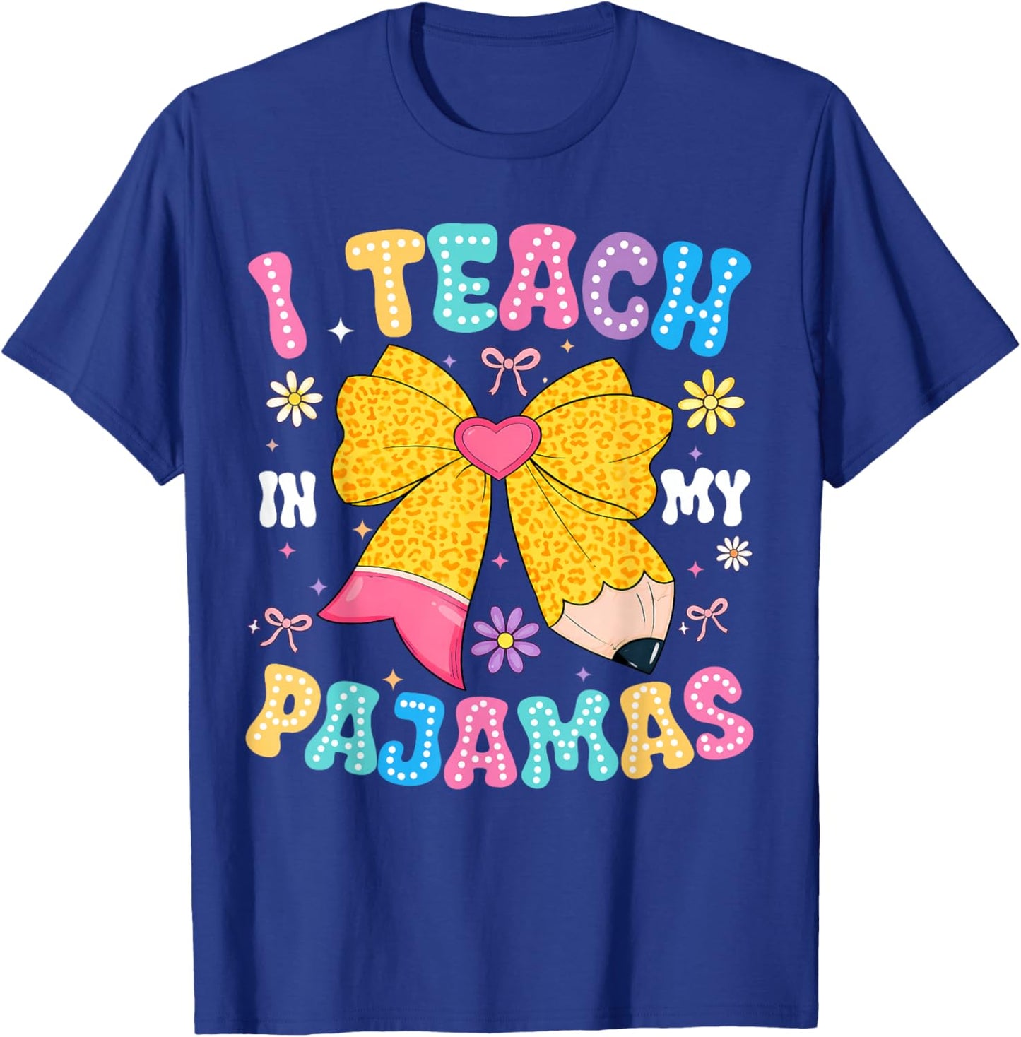 I Teach in My Pajamas Funny Quote for Teacher Homeschool T-Shirt - T-Shirt | Royal