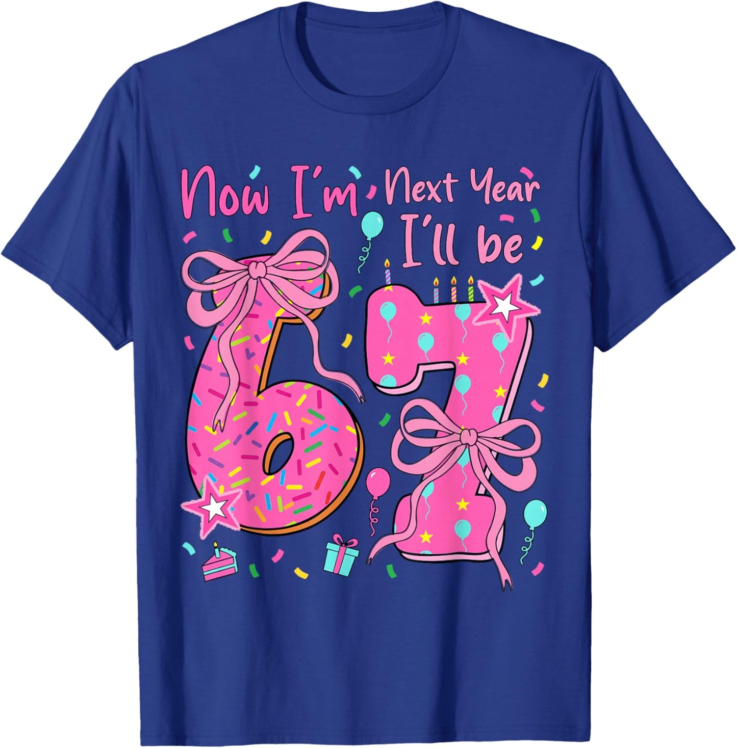 6th Birthday Girl Outfit Now Im 6 Next Year Ill Be 7 T-Shirt - T-Shirt | Royal