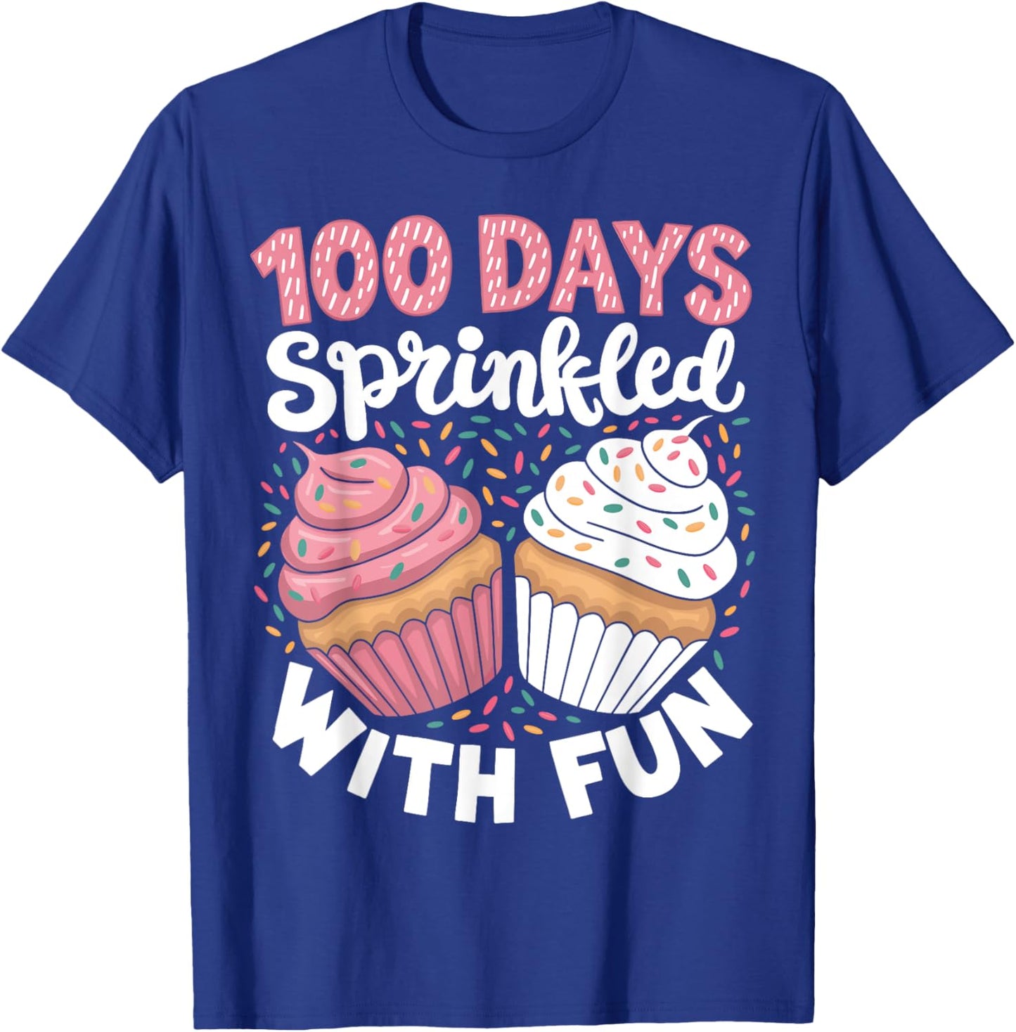 100 Days Sprinkled With Fun Cupcake 100th Day Of School Kids T-Shirt - T-Shirt | Royal