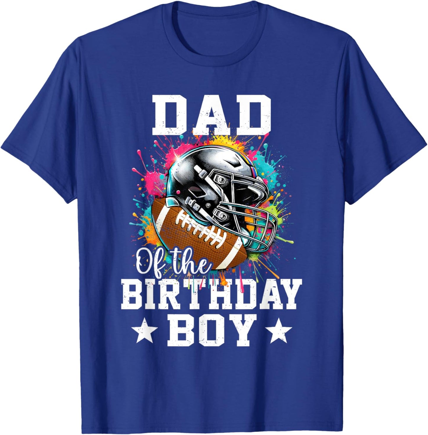 Dad Of The Birthday Boy Football Colorful T-Shirt - T-Shirt | Royal