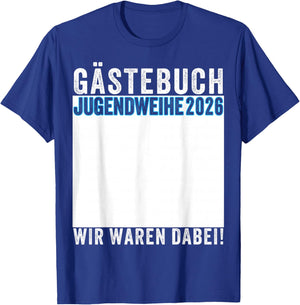 Jugendweihe 2026 Gästebuch Wir Waren Dabei T-Shirt - T-Shirt | Royal