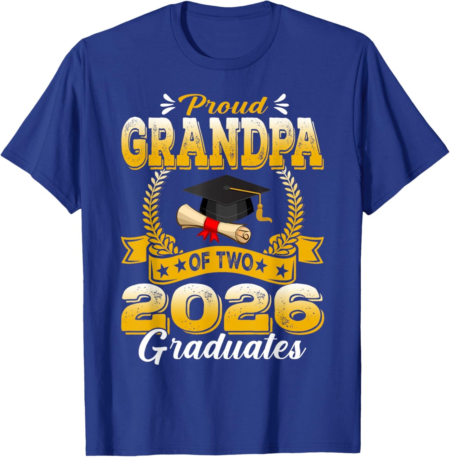 Proud Grandpa of Two 2026 Graduates T-Shirt - T-Shirt | Royal