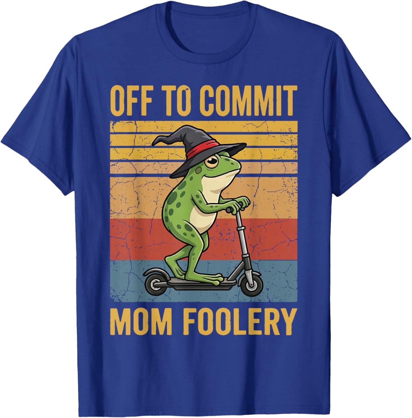 Off to Commit Mom Foolery T-Shirt - T-Shirt | Royal