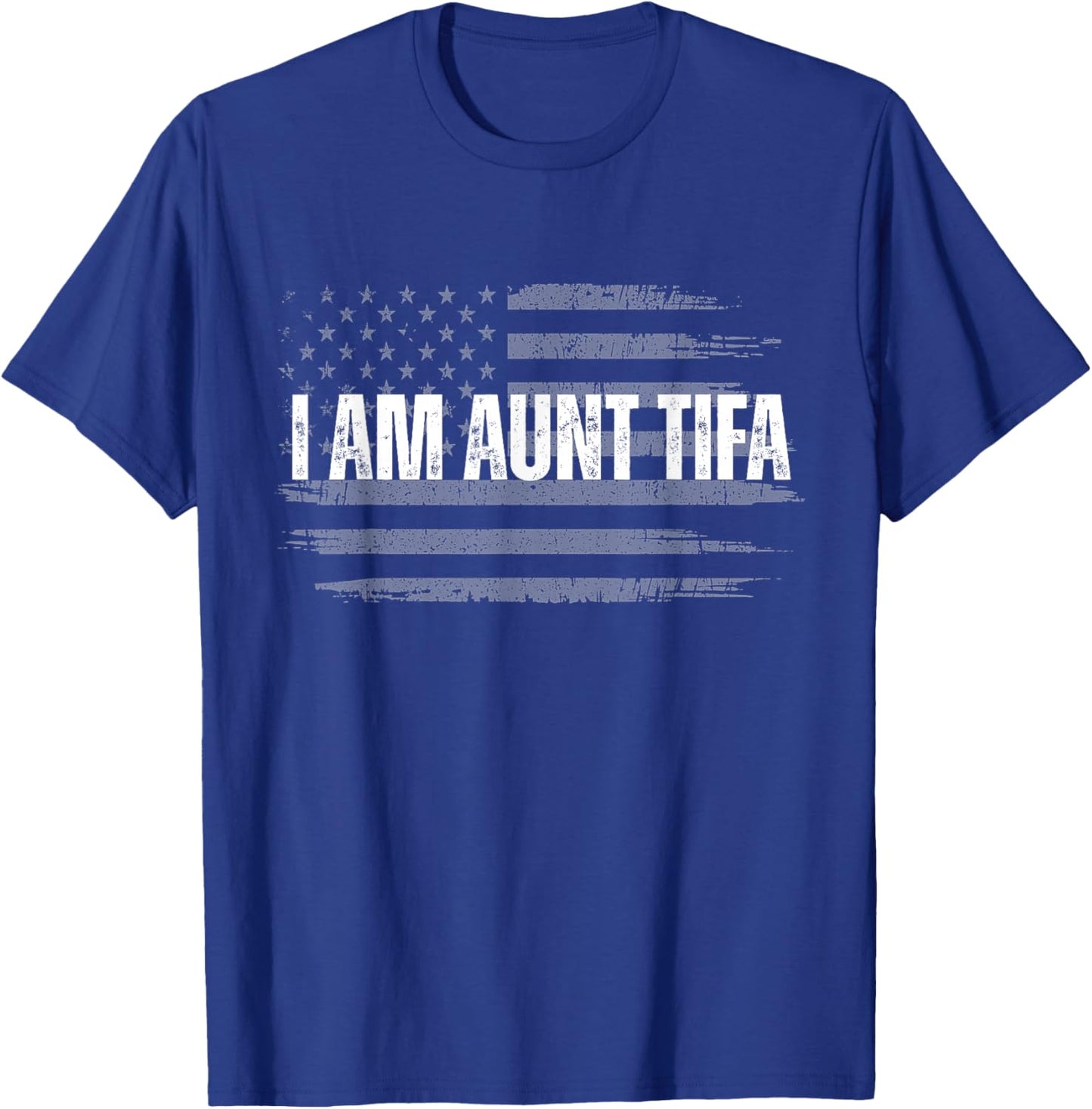 Funny I Am Aunt Tifa Transparent USA Flag Men Women T-Shirt - T-Shirt | Royal