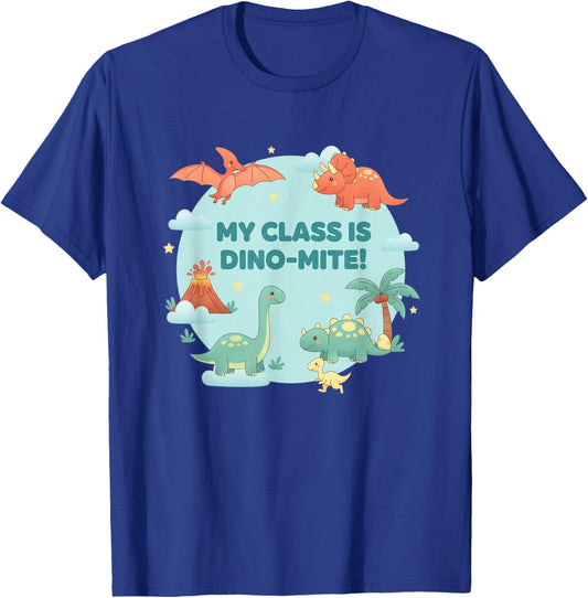 Mythical & Prehistoric My Class is Dino-Mite! Teacher T-Shirt - T-Shirt | Royal