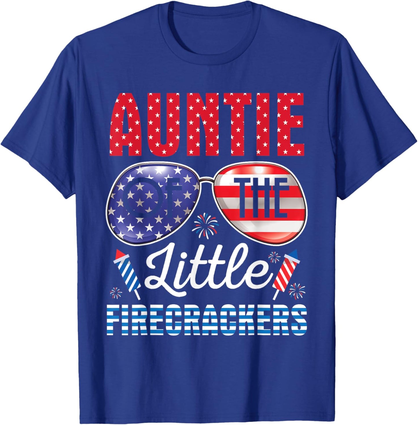 Fireworks US Flag Auntie Of The Little Firecrackers 4TH July T-Shirt - T-Shirt | Royal