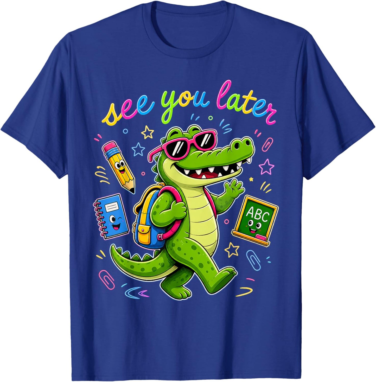 See You Later Alligator Summer Teacher Last Day of School T-Shirt - T-Shirt | Royal