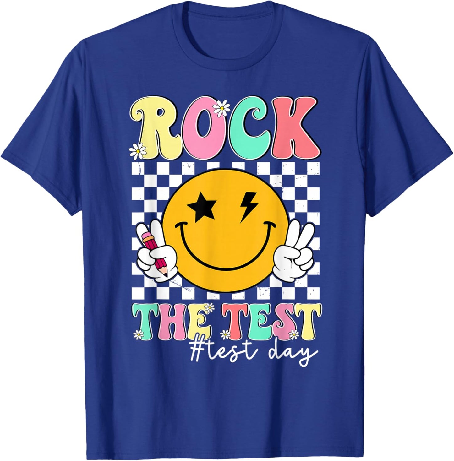 Rock The Test Testing Day Smile Face Teacher Motivational T-Shirt - T-Shirt | Royal