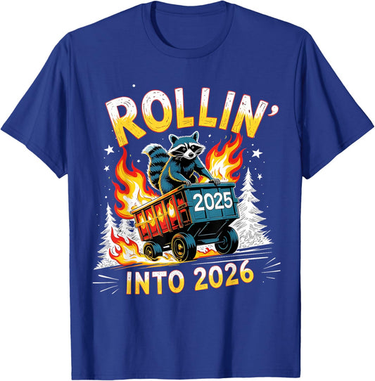 Rollin Into 2026 Funny Raccoon New Year Meme T-Shirt - T-Shirt | Royal