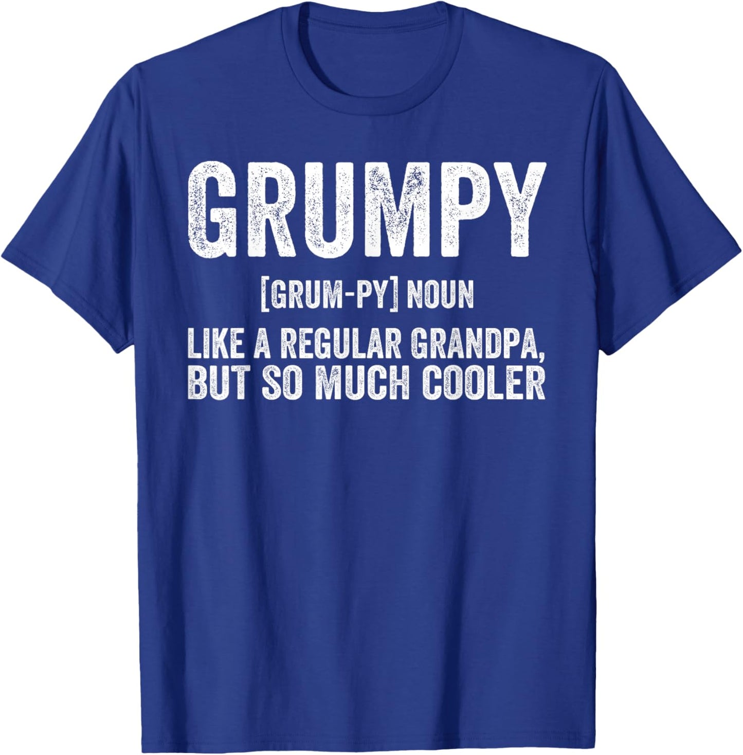 Grumpy Fathers Day regular Grandpa Funny Grumpy T-Shirt - T-Shirt | Royal