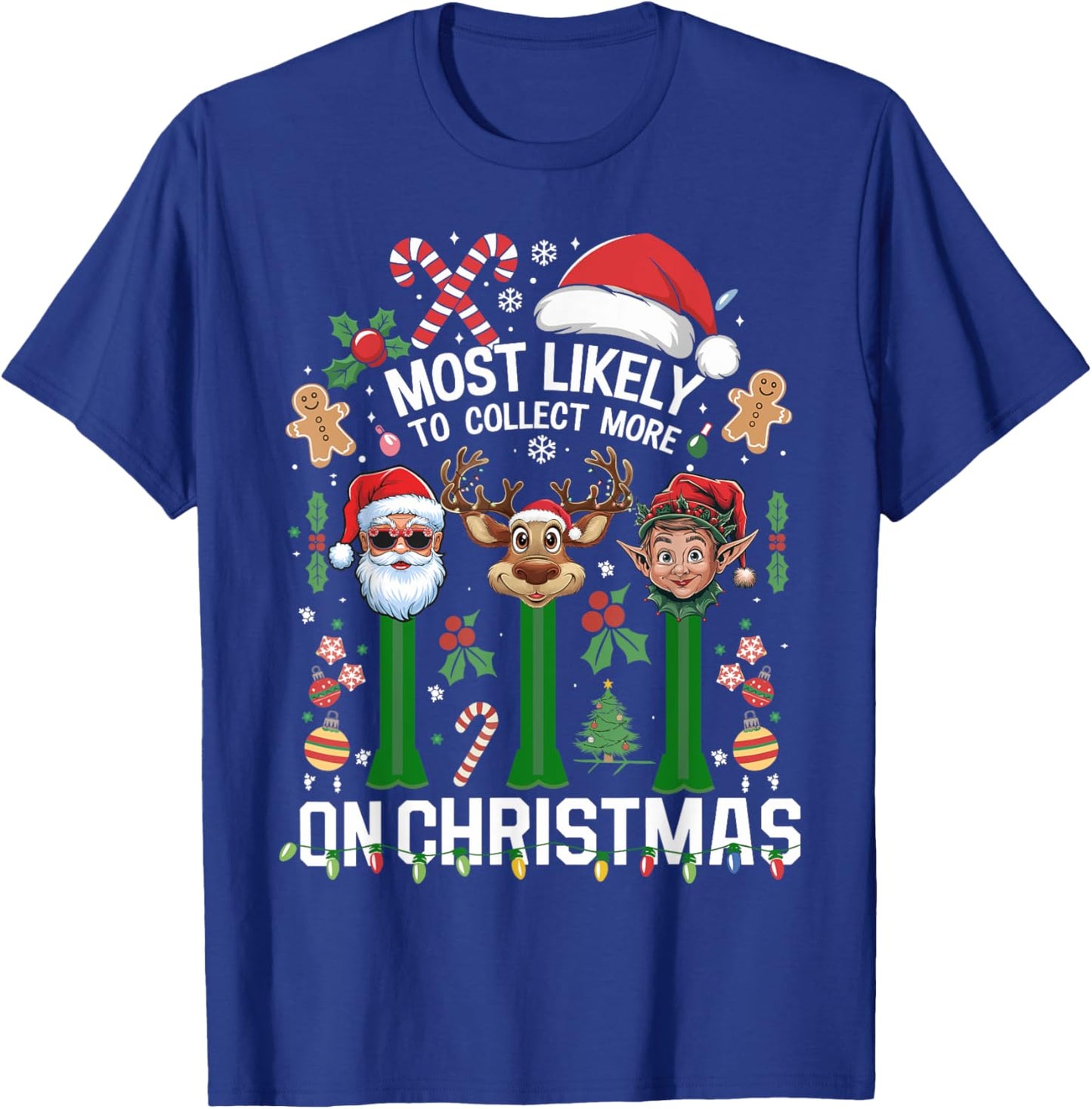 Xmas We Collect More On Christmas T-Shirt - T-Shirt | Royal