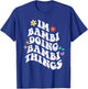 Retro Groovy Im Bambi Doing Bambi Things Funny Mother's Day T-Shirt - T-Shirt | Royal