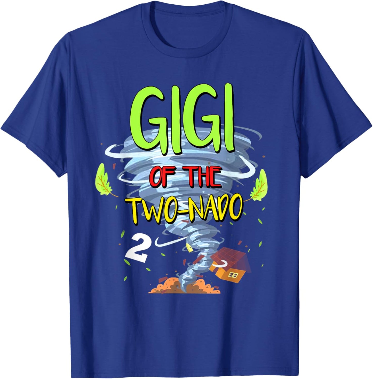 Gigi of the Two-nado Tornado Theme 2nd Birthday Party T-Shirt - T-Shirt | Royal